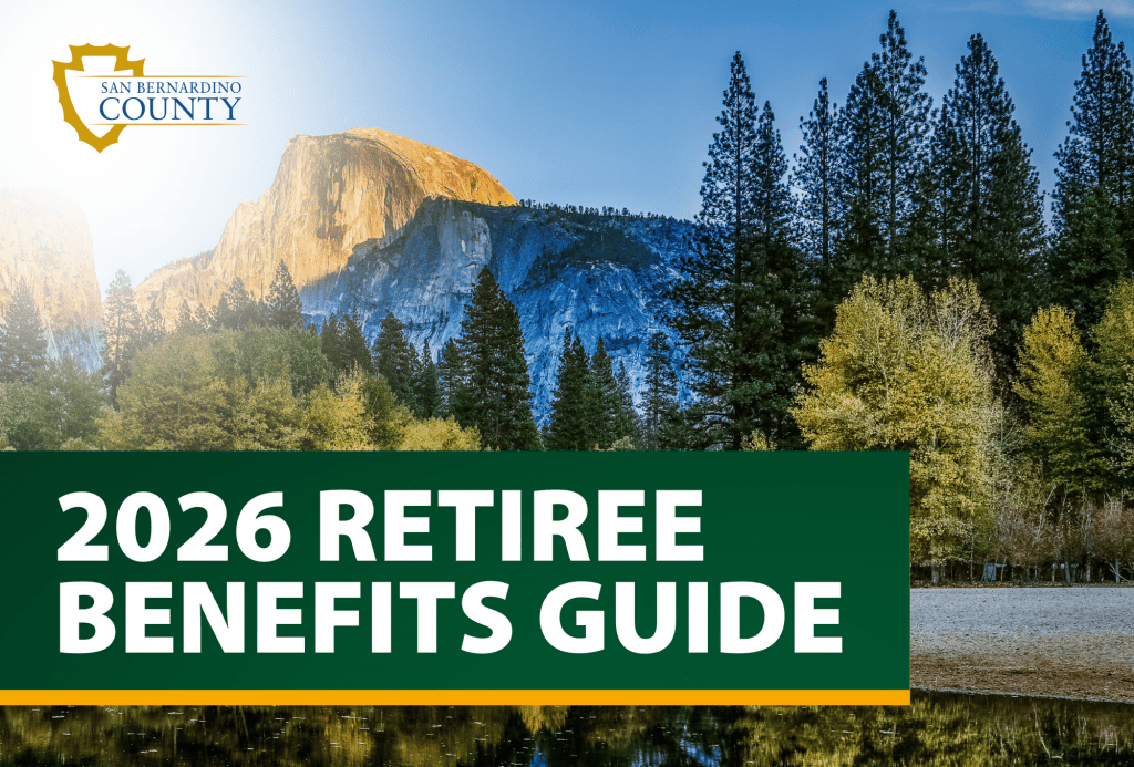 Cover image for the San Bernardino County 2026 Retiree Benefits Guide featuring a scenic mountain and forest background.