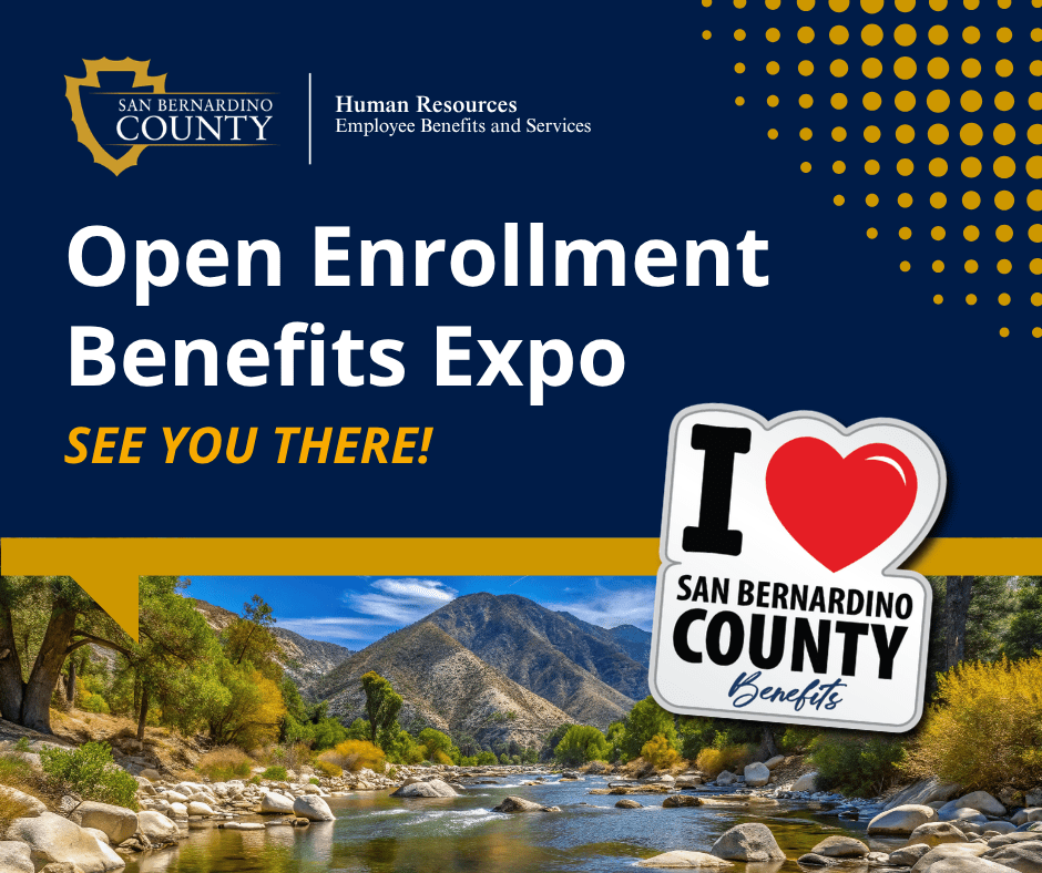 Graphic for the Open Enrollment Benefits Expo featuring the County logo, event title, “See you there!” and a scenic San Bernardino County landscape.