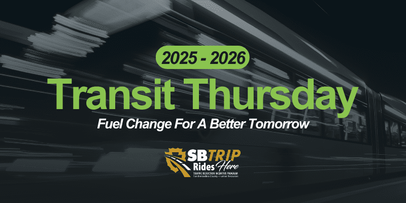 2025–2026 Transit Thursday: Fuel Change For A Better Tomorrow” with SB TRiP Rides Here logo over a blurred train background.